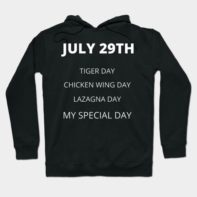 July 29th birthday, special day and the other holidays of the day. Hoodie by Edwardtiptonart